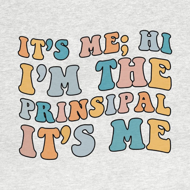 It's Me Hi I'm The Principal Teacher Retro Back To School by DesignergiftsCie